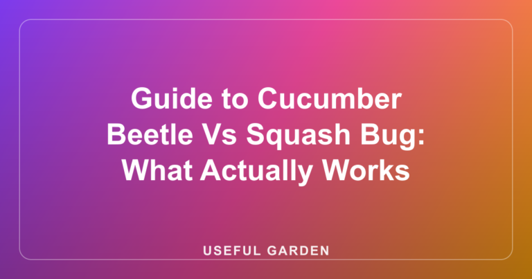 Guide to Cucumber Beetle Vs Squash Bug: What Actually Works
