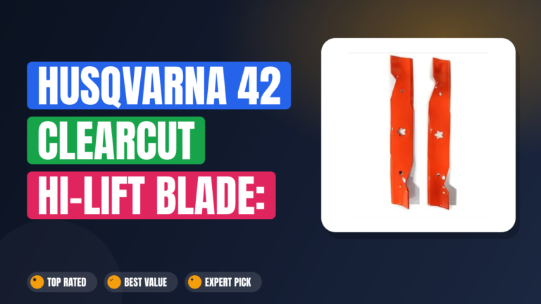 Husqvarna 42 ClearCut Hi-Lift Blade: Zero-Tailgrass Power